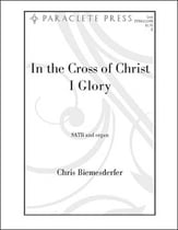 In the Cross of Christ I Glory SATB choral sheet music cover